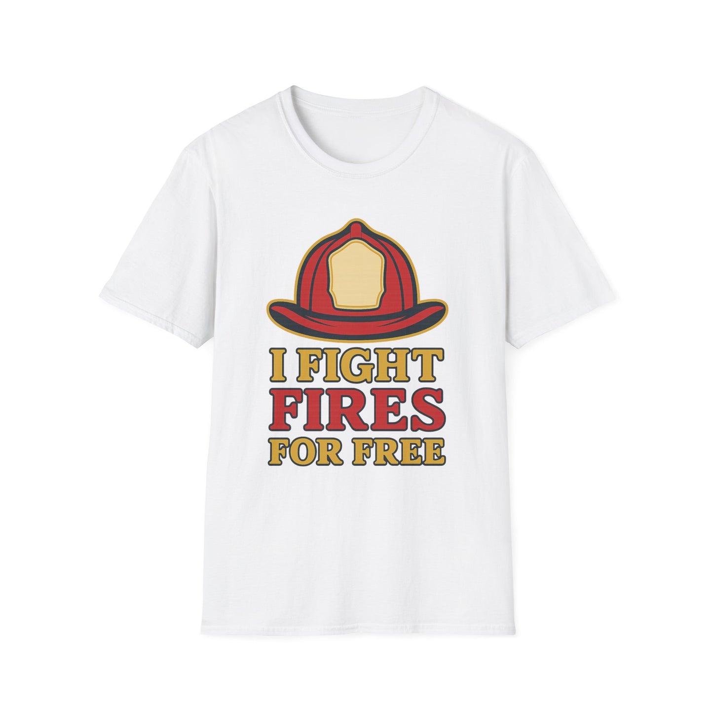 "I Fight Fires for Free" Volunteer Firefighter Shirt