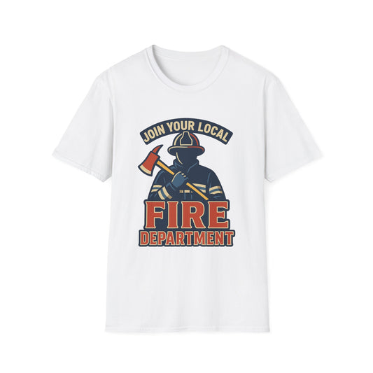 "Join Your Local Fire Department" Firefighter Shirt