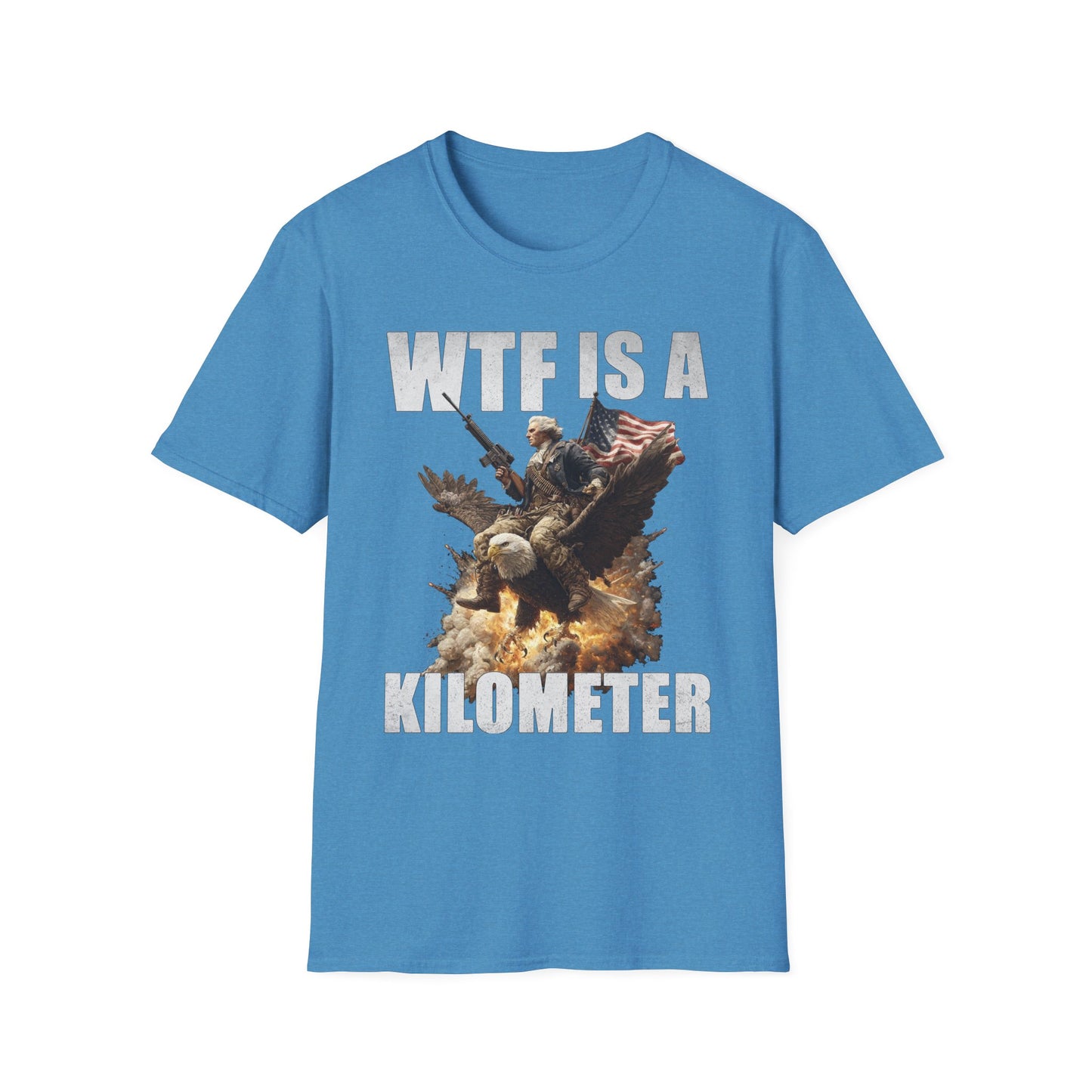 WTF is a Kilometer?! – George Washington Eagle Assault Tee