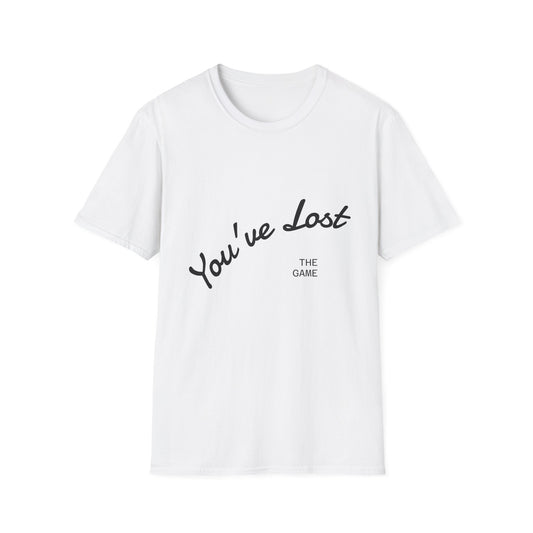 You've Lost - The Game Shirt