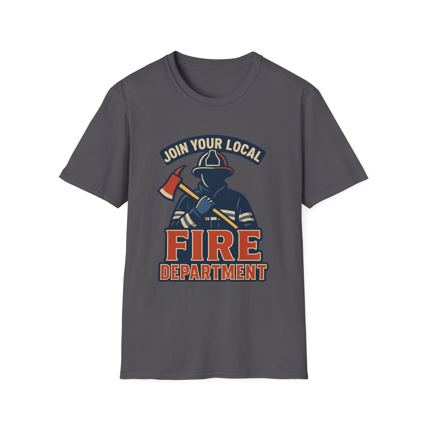 "Join Your Local Fire Department" Firefighter Shirt