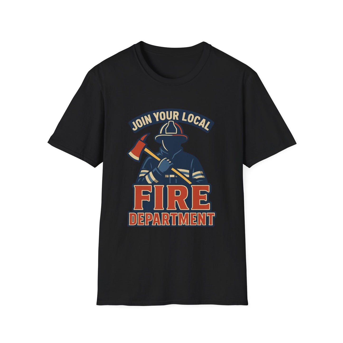 "Join Your Local Fire Department" Firefighter Shirt