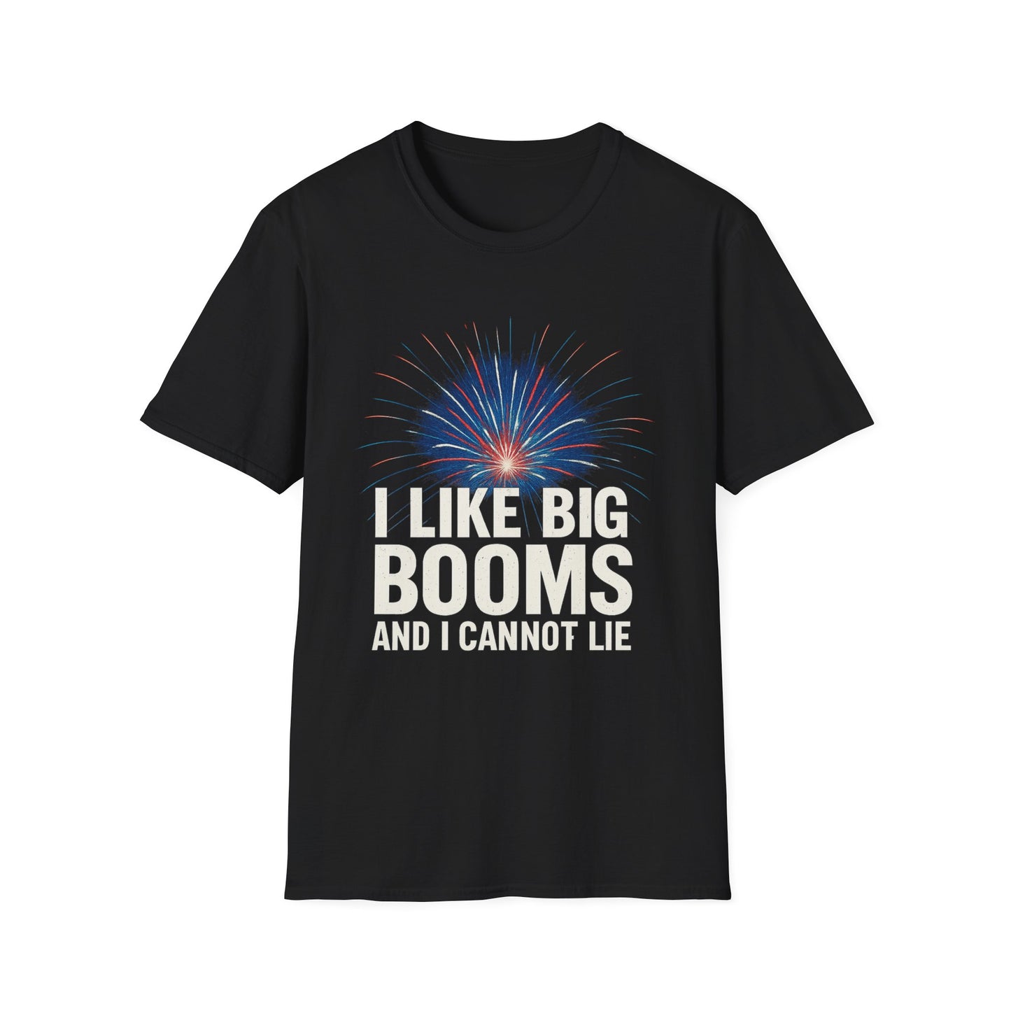 I Like Big Booms and I Cannot Lie – 4th of July Tee