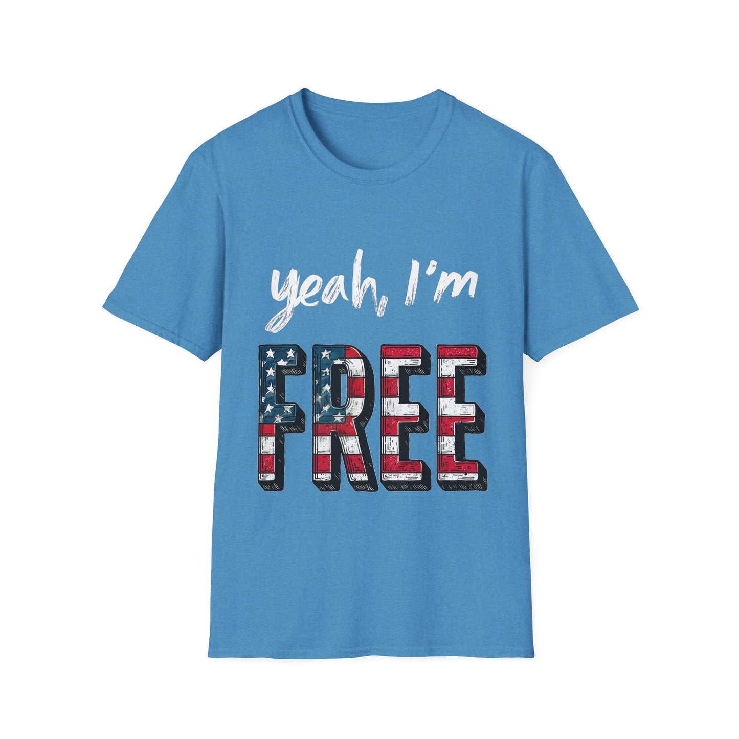 Yeah, I’m FREE – 4th of July Tee