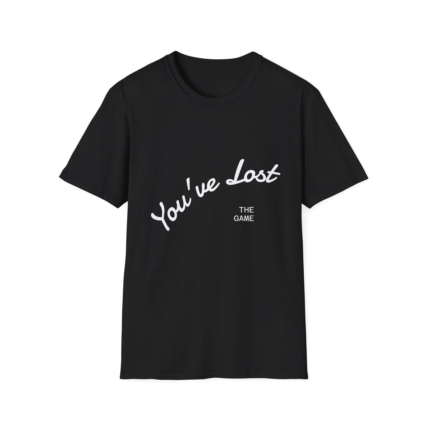 You've Lost - The Game Shirt