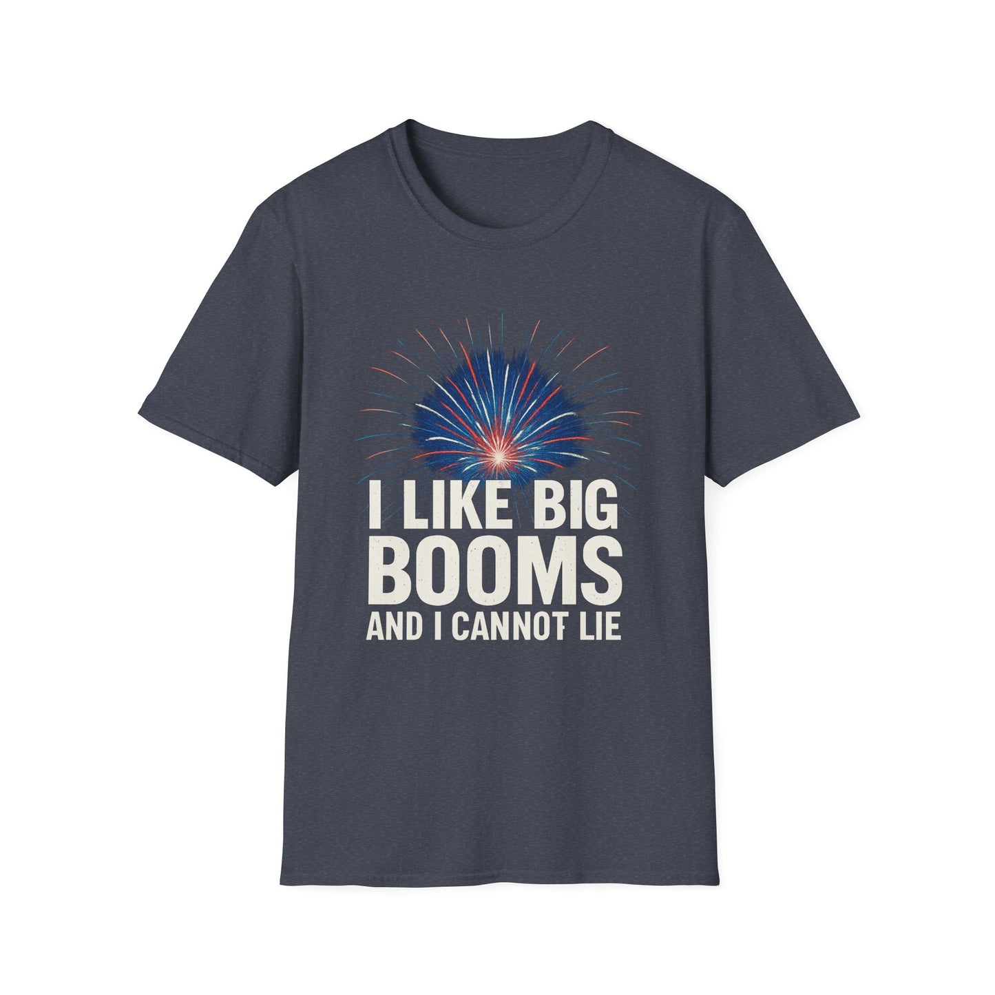 I Like Big Booms and I Cannot Lie – 4th of July Tee
