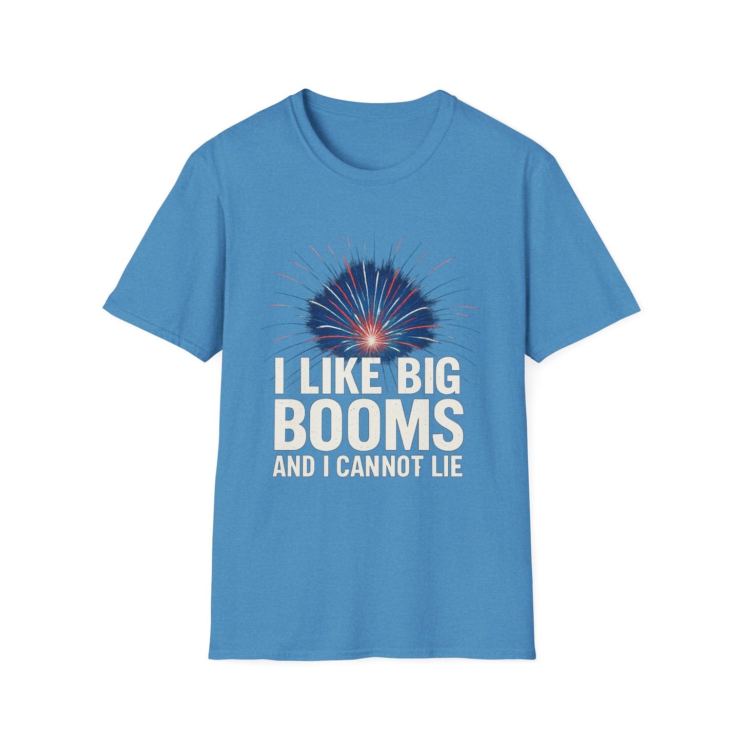 I Like Big Booms and I Cannot Lie – 4th of July Tee