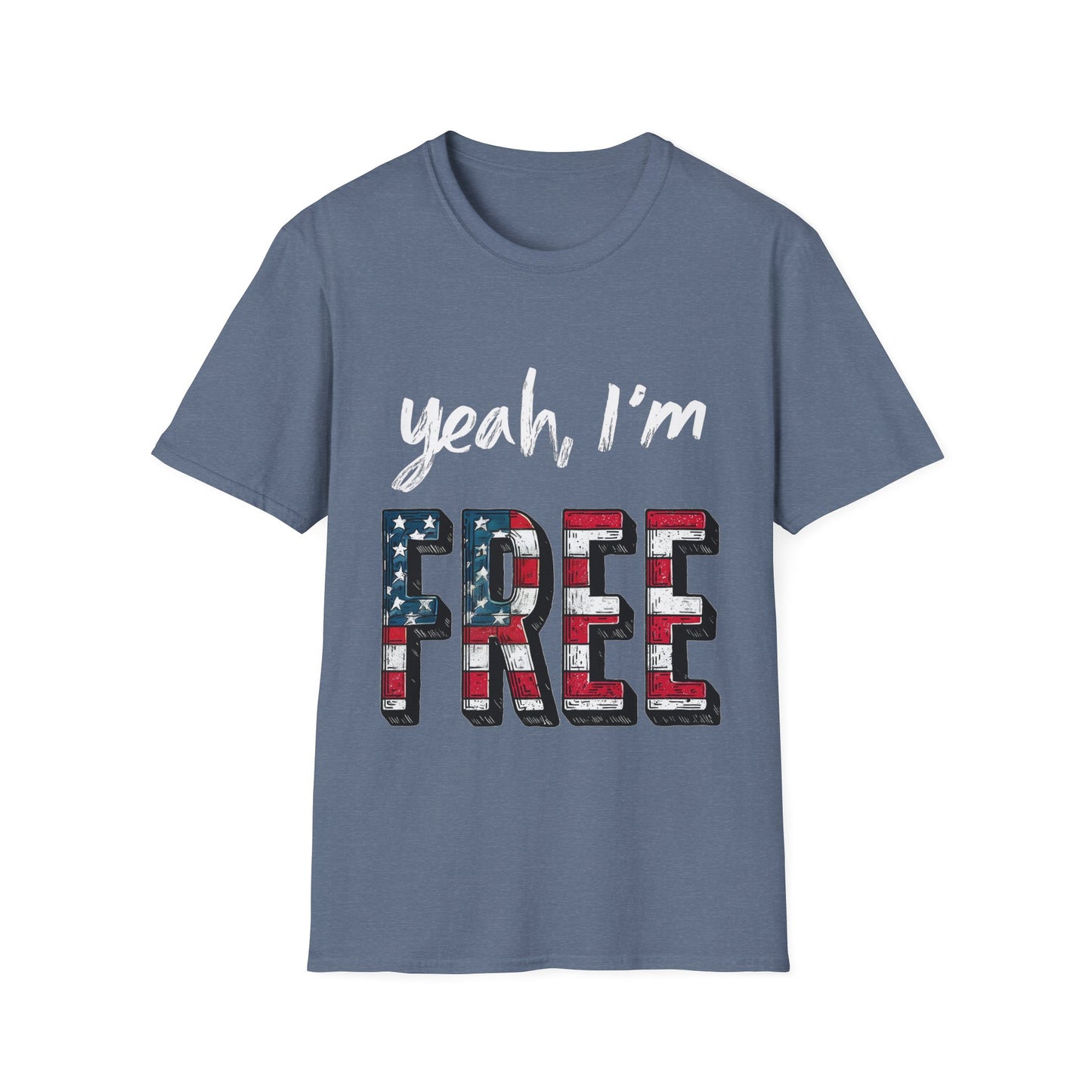 Yeah, I’m FREE – 4th of July Tee